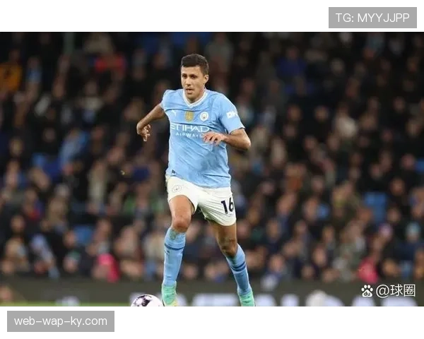 罗德里远射破门 曼城中场核心展现进攻能力